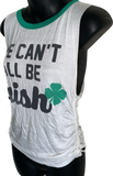 Lucky st Patrick’s day Ireland shamrock drinking party we can’t all be Irish crop tank top graphic holiday backless muscle t shirt